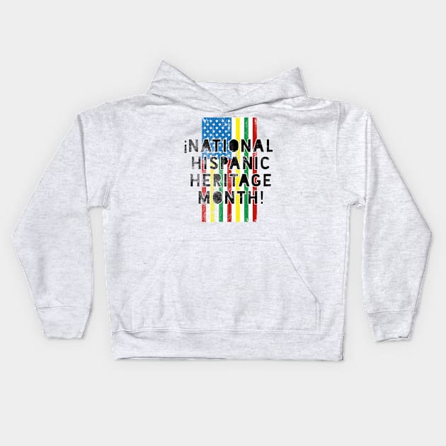 National Hispanic Heritage Month Celebration Gift Kids Hoodie by Designtigrate